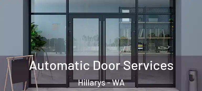 Automatic Door Services Hillarys - WA