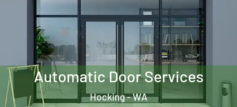 Automatic Door Services Hocking - WA