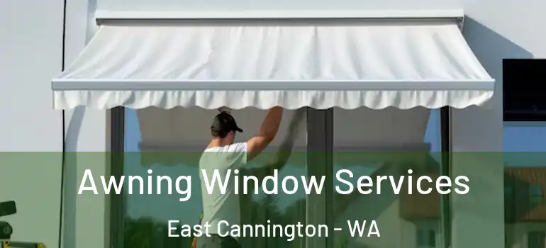 Awning Window Services East Cannington - WA