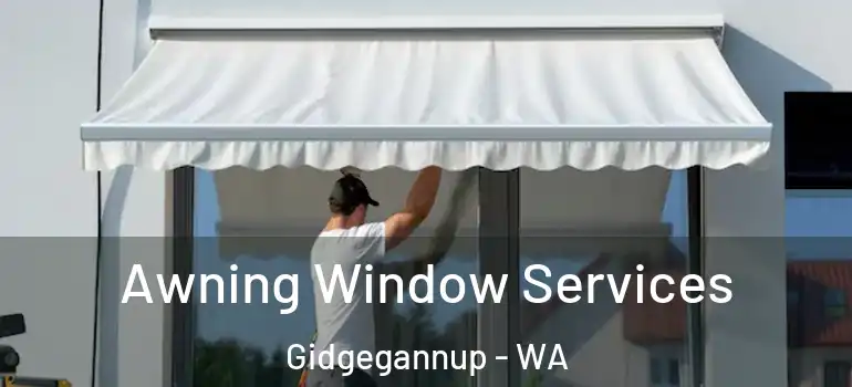 Awning Window Services Gidgegannup - WA