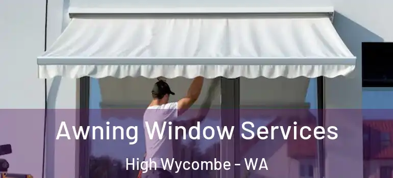 Awning Window Services High Wycombe - WA