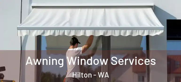  Awning Window Services Hilton - WA