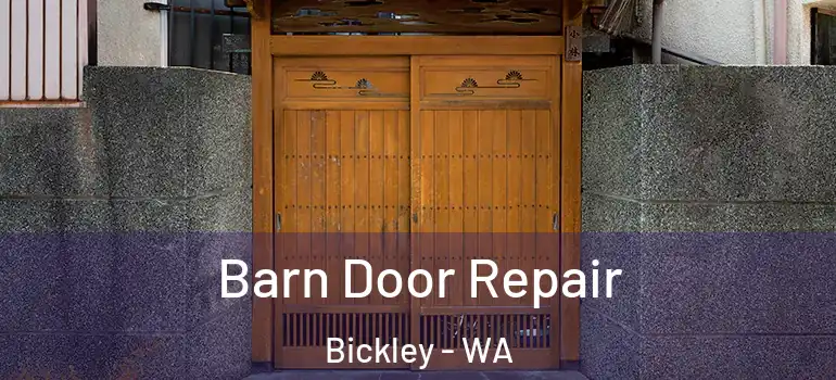 Barn Door Repair Bickley - WA