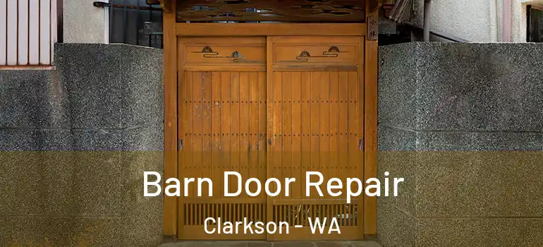 Barn Door Repair Clarkson - WA
