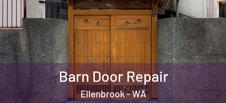 Barn Door Repair Ellenbrook - WA