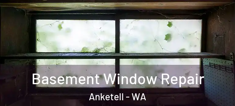 Basement Window Repair Anketell - WA