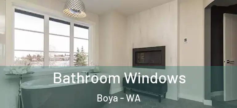  Bathroom Windows Boya - WA
