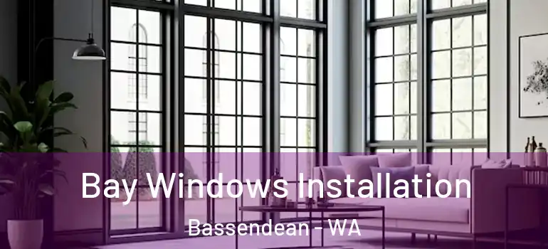  Bay Windows Installation Bassendean - WA