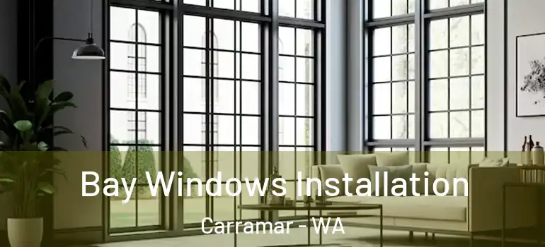  Bay Windows Installation Carramar - WA