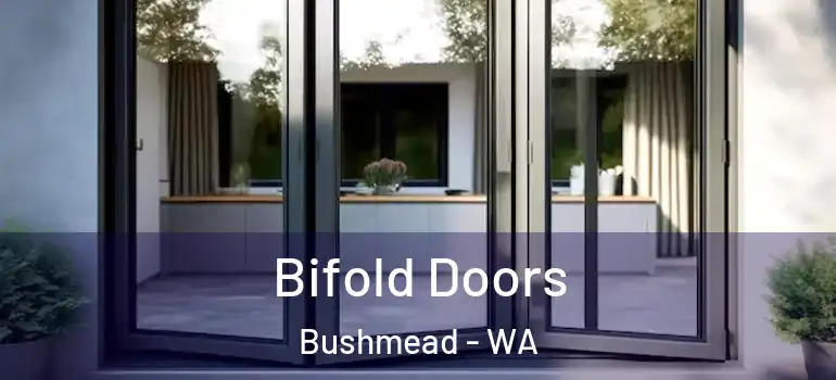  Bifold Doors Bushmead - WA
