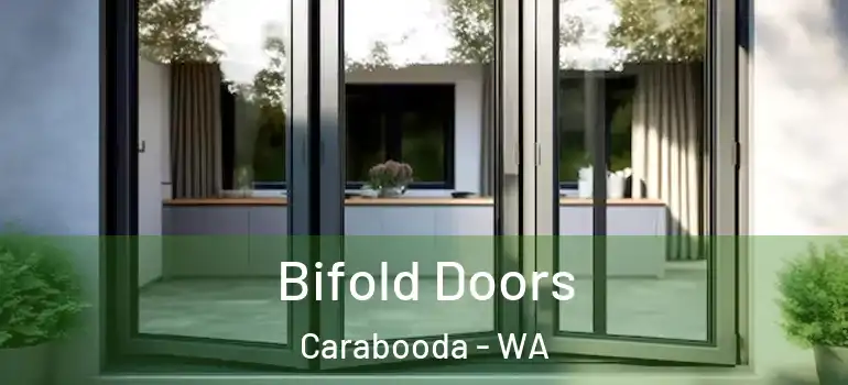  Bifold Doors Carabooda - WA