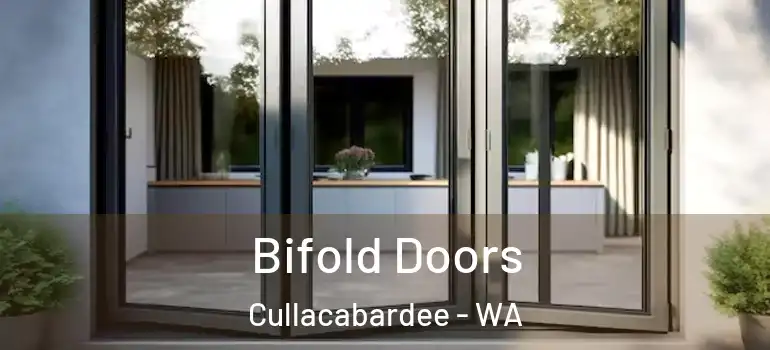  Bifold Doors Cullacabardee - WA