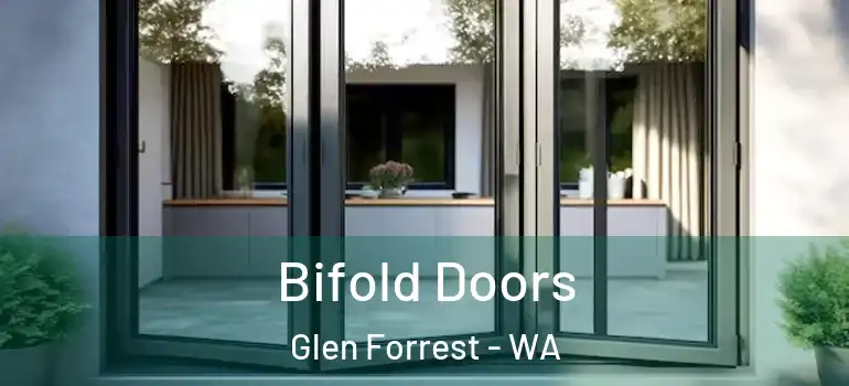  Bifold Doors Glen Forrest - WA