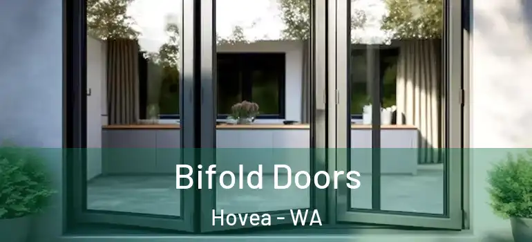  Bifold Doors Hovea - WA