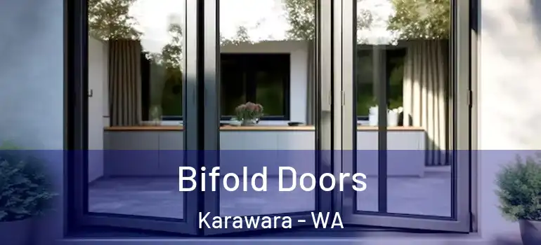  Bifold Doors Karawara - WA