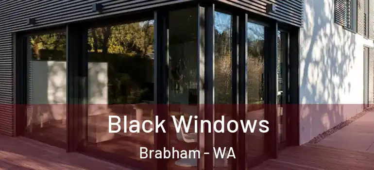 Black Windows Brabham - WA