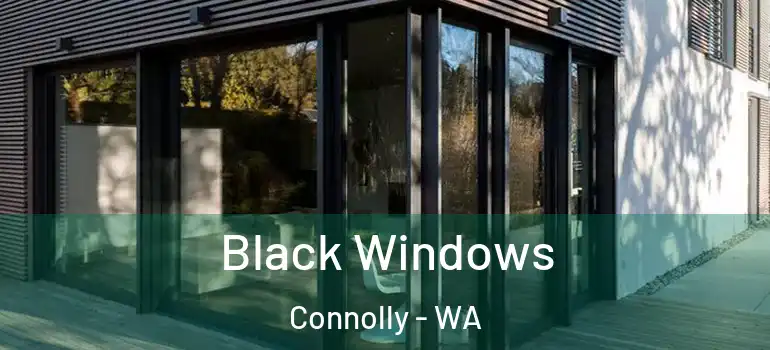  Black Windows Connolly - WA