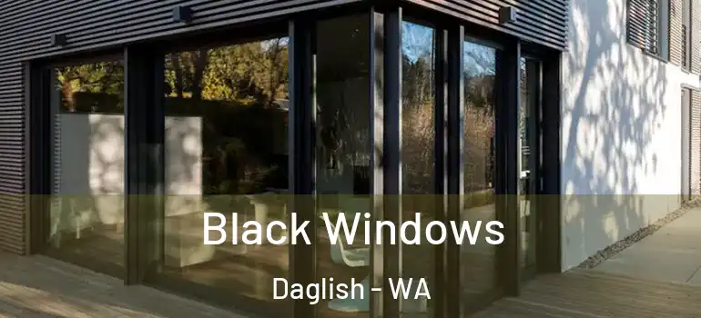 Black Windows Daglish - WA
