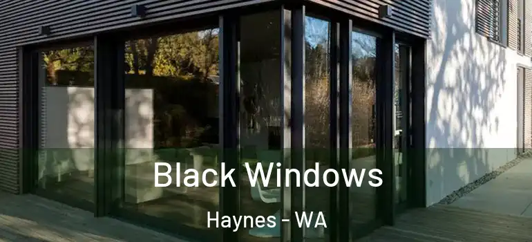  Black Windows Haynes - WA