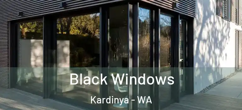 Black Windows Kardinya - WA