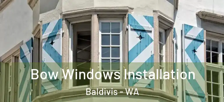 Bow Windows Installation Baldivis - WA