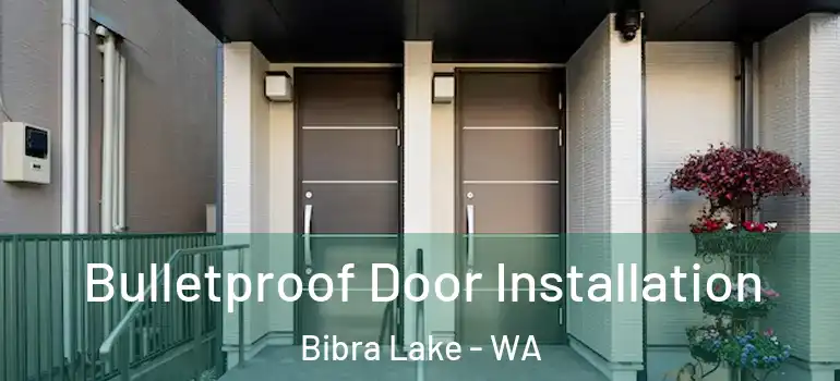 Bulletproof Door Installation Bibra Lake - WA
