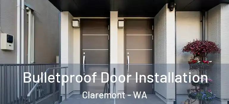  Bulletproof Door Installation Claremont - WA