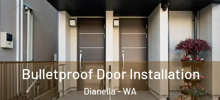 Bulletproof Door Installation Dianella - WA