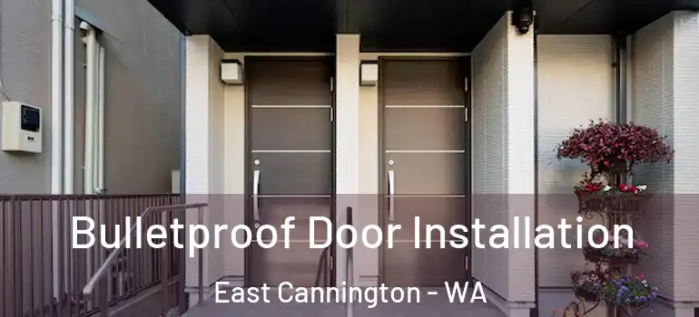  Bulletproof Door Installation East Cannington - WA