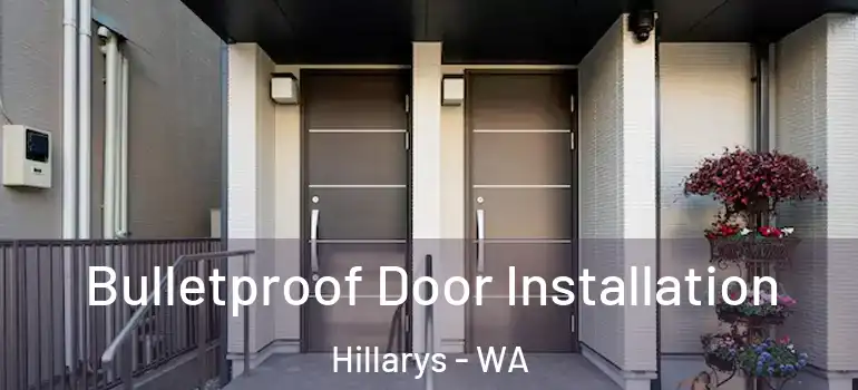Bulletproof Door Installation Hillarys - WA
