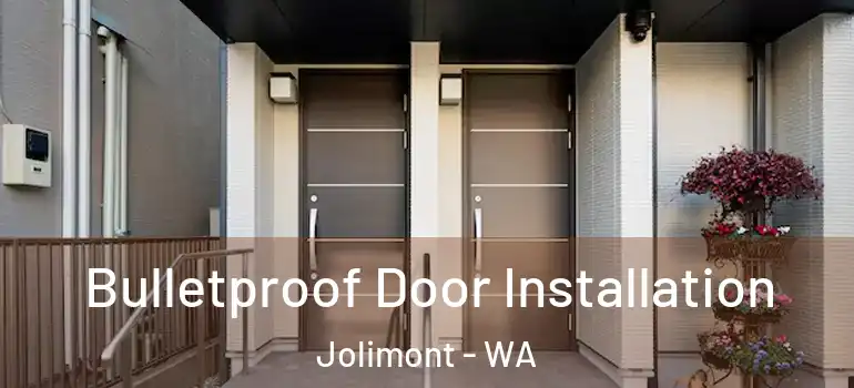 Bulletproof Door Installation Jolimont - WA