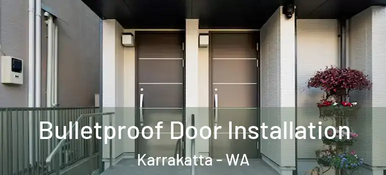  Bulletproof Door Installation Karrakatta - WA