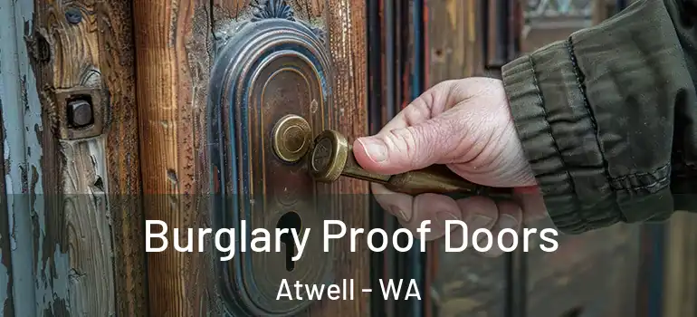  Burglary Proof Doors Atwell - WA