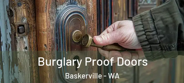  Burglary Proof Doors Baskerville - WA
