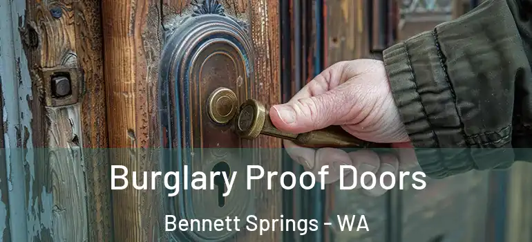 Burglary Proof Doors Bennett Springs - WA