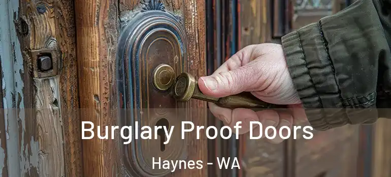  Burglary Proof Doors Haynes - WA