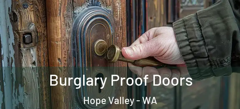 Burglary Proof Doors Hope Valley - WA