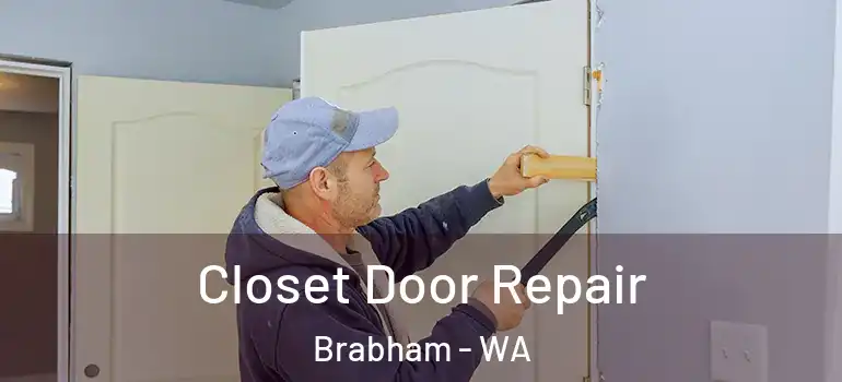  Closet Door Repair Brabham - WA