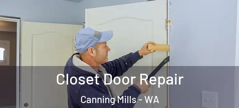  Closet Door Repair Canning Mills - WA
