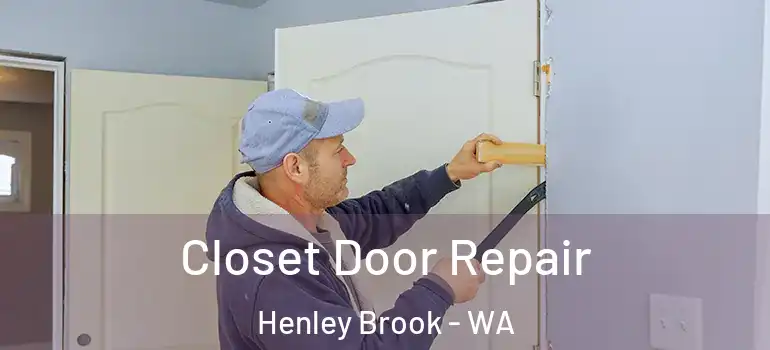 Closet Door Repair Henley Brook - WA