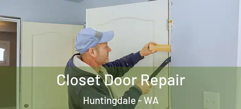 Closet Door Repair Huntingdale - WA