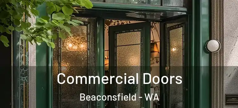  Commercial Doors Beaconsfield - WA