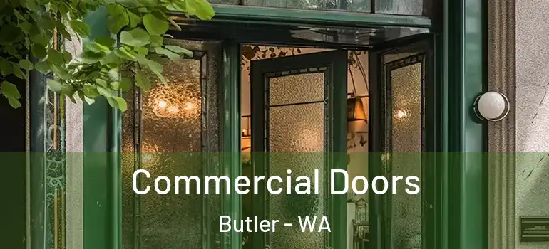 Commercial Doors Butler - WA