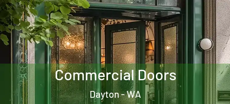 Commercial Doors Dayton - WA