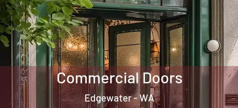 Commercial Doors Edgewater - WA