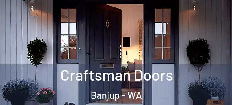  Craftsman Doors Banjup - WA