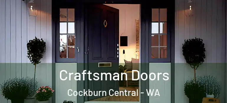  Craftsman Doors Cockburn Central - WA