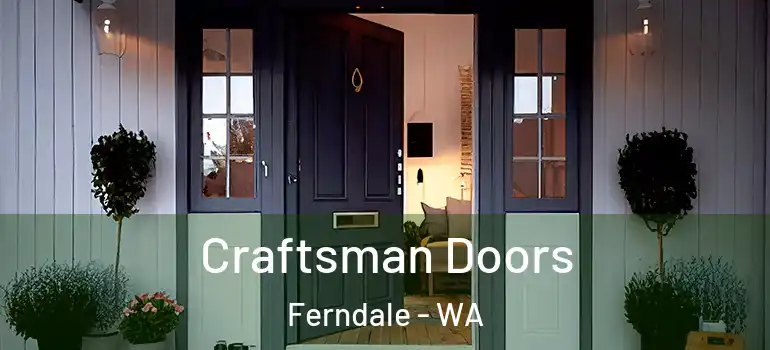  Craftsman Doors Ferndale - WA