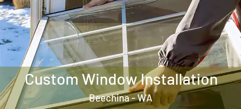Custom Window Installation Beechina - WA