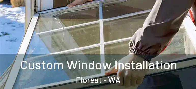 Custom Window Installation Floreat - WA